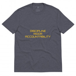 Discipline Rigor Accountability Unisex recycled t-shirt