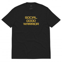 SOCIAL GOOD WARRIOR - Unisex recycled t-shirt