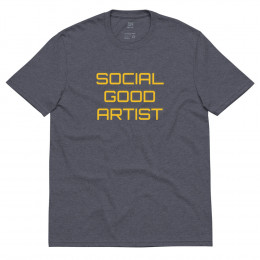 SOCIAL GOOD ARTIST Unisex recycled t-shirt