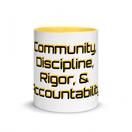 Community, Discipline, Rigor & Accountability Mug